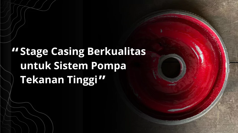 Stage Casing berkualitas